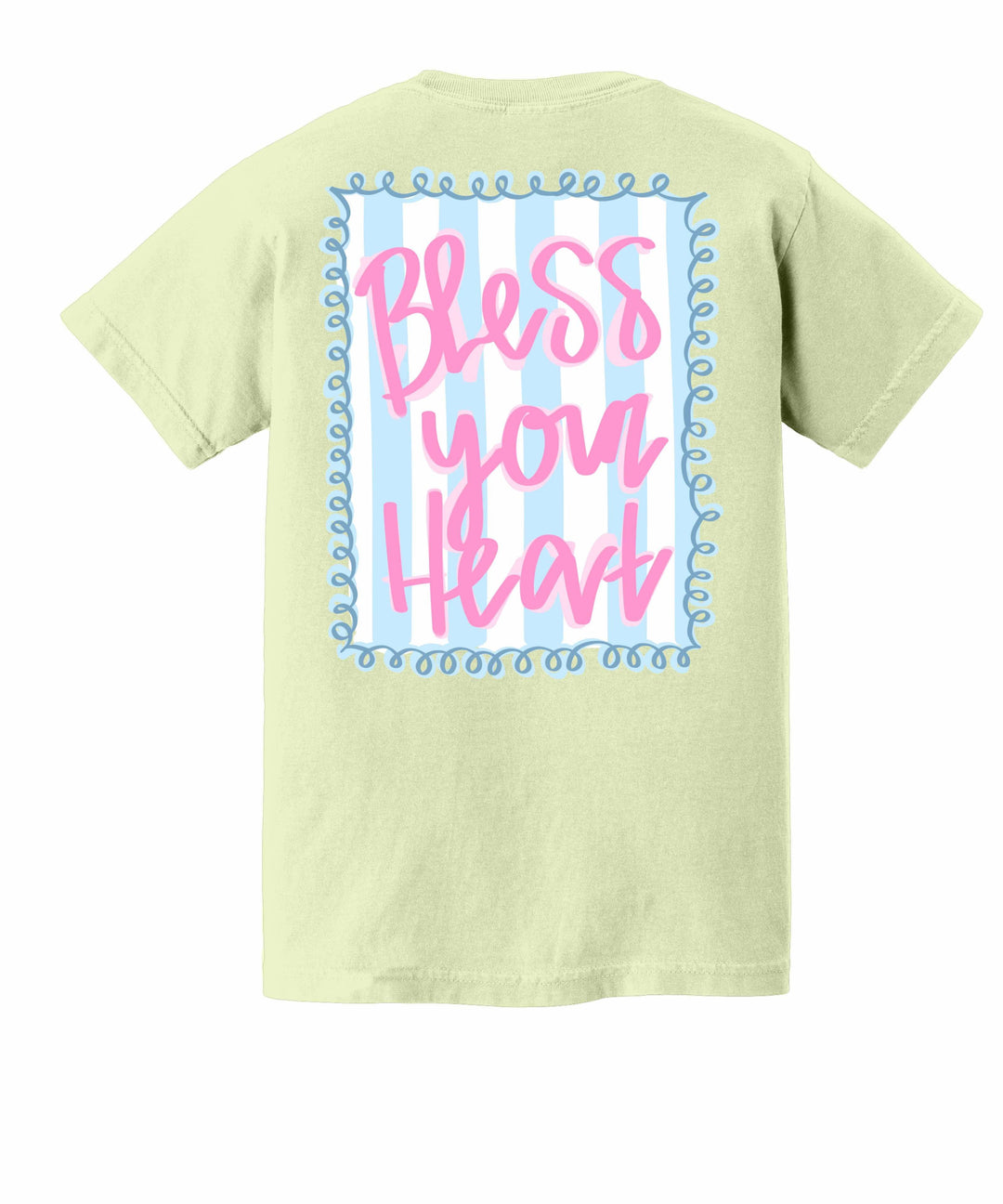 BLESS YOUR HEART
